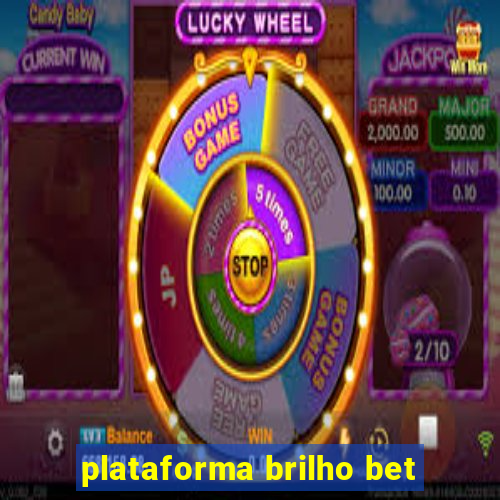 plataforma brilho bet